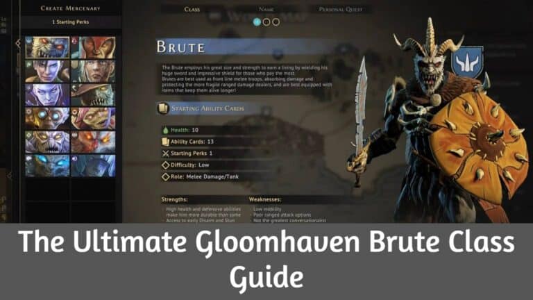 The Ultimate Gloomhaven Brute Class Guide