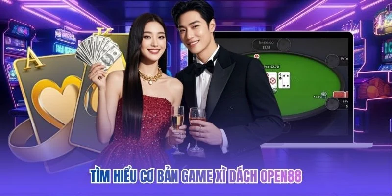 T&igrave;m hiểu cơ bản game X&igrave; D&aacute;ch OPEN88